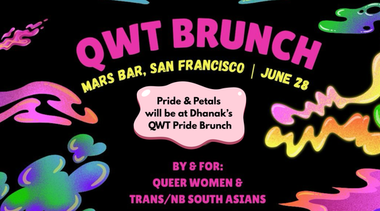 🥂 Dhanak QWT Pride Brunch - Queer, Trans & South Asian Joy