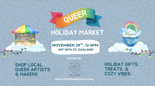 🎁 Shop Small, Shop Queer: Oakland’s Queer Holiday Market Brings Local Creativity and Community Together This Season