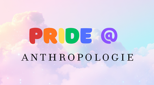 💖 Anthropologie Pride Celebration - Style Meets Queer Joy