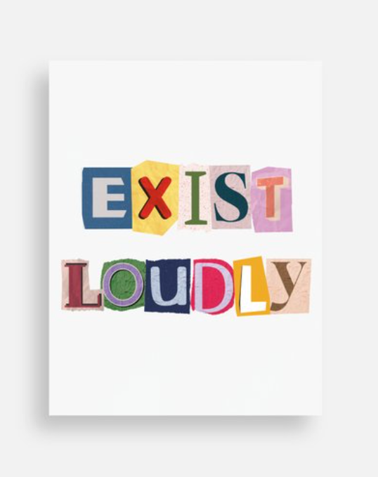 Exist Loudly Postcard - LGBTQ Pride Affirmation Card